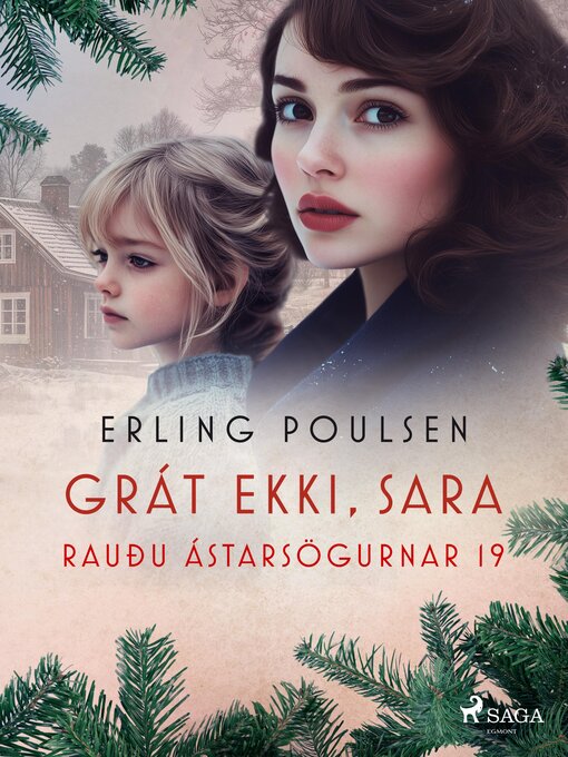 Upplýsingar um Grát ekki, Sara (Rauðu ástarsögurnar 19) eftir Erling Poulsen - Til útláns